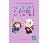 GRANDES GUERRERAS DE LA HISTORIA