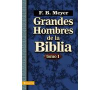 Grandes hombres de la Biblia, tomo 1: Tomo 1 = Great Men of the Bible, Volume 1