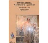Grandes Juristas Martires Por La Justicia