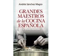 Grandes Maestros De La Cocina Española