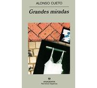Grandes miradas: 371 (Narrativas hispánicas)
