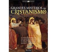 Grandes misterios del cristianismo: El evangelio de Judas, los pergaminos de Qumram, el Santo Grial, el Araca de la Alianza, las apariciones marianas y otros enigmas: 15 (Historia Incógnita)