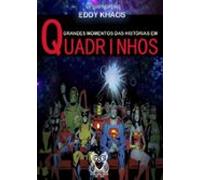 Grandes Momentos Das Histórias Em Quadrinhos (ebook)