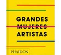 Grandes Mujeres Artistas – Edición Compact (ART) – Phaidon Press