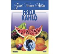 Grandes Mujeres Artistas: Frida Kahlo