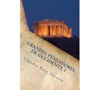 Grandes Pensadores de Occidente 1: De los Presocráticos al Medioevo: Volume 1