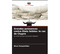 Grandes puissances contre États faibles: le cas de Chypre