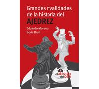 Grandes rivalidades de la historia del Ajedrez (Base Deportes)