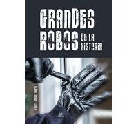 Grandes Robos de la Historia: 3 (Criminología)
