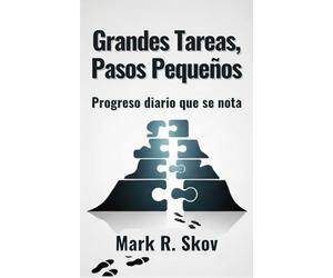 Grandes Tareas, Pasos Pequeños: Progreso diario que se nota
