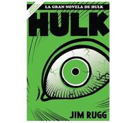 Grandes tesoros marvel la gran novela de hulk