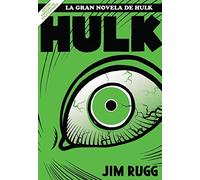 Grandes tesoros marvel la gran novela de hulk
