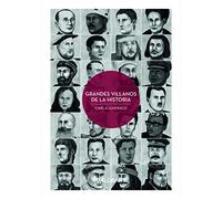 Grandes Villanos De La Historia (ILUSTRADO)