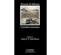 Grandeza mexicana: 688 (Letras Hispánicas)