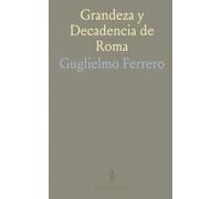 Grandeza y Decadencia de Roma