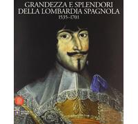 Grandezza E Splendori Della Lombard [Italia]
