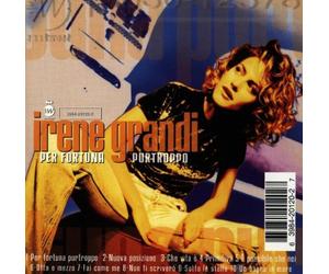 Grandi Irene - Per Fortuna Purtroppo