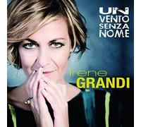Irene Grandi - Un Vento Senza Nome