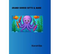 Grandi sorrisi sotto il mare: Libro da colorare per bambini con forme grandi e facili