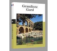 Grandioze Gard: Pont du Gard, Nîmes, Camargue, Cevennen en Uzès (PassePartout reisgidsen)