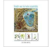 Grandir avec les huiles essentielles: Aromathérapie énergétique appliquée (Les singuliers)