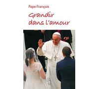 Grandir dans l'amour