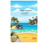 Grandir dans les îles - Translated: Et son résultat... (Growing Up on Islands: And what it does to you...)