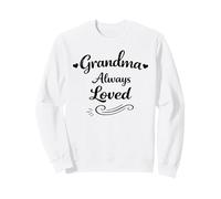Grandma Always Loved Mother's Day - Abuela Amorosa Orgullosa Sudadera