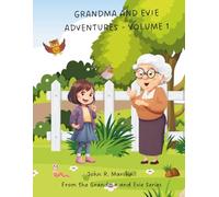 Grandma and Evie Adventures: Volume 1 (The Grandma and Evie Series)