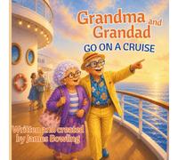 Grandma and Grandad go on a Cruise