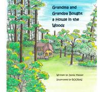 Grandma and Grandpa Bought a House in the Woods