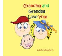 Grandma and Grandpa Love You!: for a baby