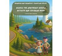 Grandma and Grandpa’s Traveling House Across The Northeast Region Activity & Coloring Book: A Traveling Sarff's Adventure