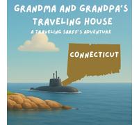 Grandma and Grandpa's Traveling House in Connecticut: A Traveling Sarff's Adventure: 8
