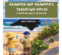 Grandma and Grandpa's Traveling House in North Carolina: A Traveling Sarff's Adventure: 34