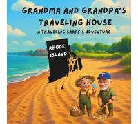Grandma and Grandpa's Traveling House in Rhode Island: A Traveling Sarff's Adventure: 40