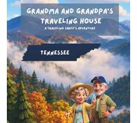 Grandma and Grandpa's Traveling House in Tennessee: A Traveling Sarff's Adventure: 43