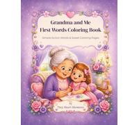 Grandma and Me First Words Coloring Book: Simple Action Words & Sweet Coloring Pages