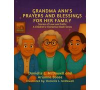 Grandma Ann's Prayers and Blessings for Her Family: Stories of Love and Faith: A Children's Interactive Book Series