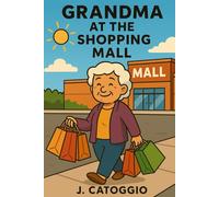 Grandma at the Shopping Mall: 3 (Grandma Cheers Series)