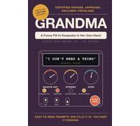 GRANDMA: Filled Out by Grandma Herself, A Funny Fill-In Keepsake Book for Grandchildren, with Lifetime Warranty (The Official Owner's Manual)