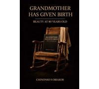 Grandma gave birth: The beauty of eighty years,