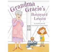 Grandma Gracie's Barnyard Lesson