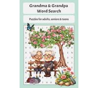 Grandma & Grandpa Word Search: Word search with easy to read print about Grandma, Grandpa, Family, Togetherness and more (6x9 inches, 110 pages) 50+ ... vacations, holidays, and relaxing free time.