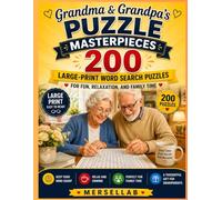 Grandma & Grandpa's Puzzle Masterpieces: 200 Large-Print Word Search Puzzles for Fun, Relaxation, and Family Time