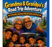 Grandma & Grandpa's Road Trip Adventure: "A Family Journey Full of Love and Fun"