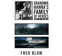 Grandma Hanna’s Family of Heroes Lady In The Mist: Alone, but never alone!