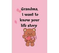GrandMa I want to know your life story