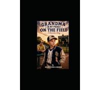 Grandma In my Pocket on the Field: A Brandon Story (The Pocket Grandma Series)