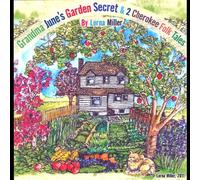Grandma June's Garden Secret & 2 Cherokee Folktale